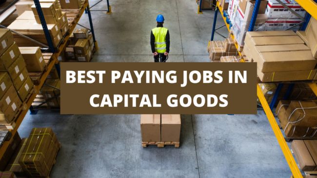 Best Paying Jobs in Capital Goods